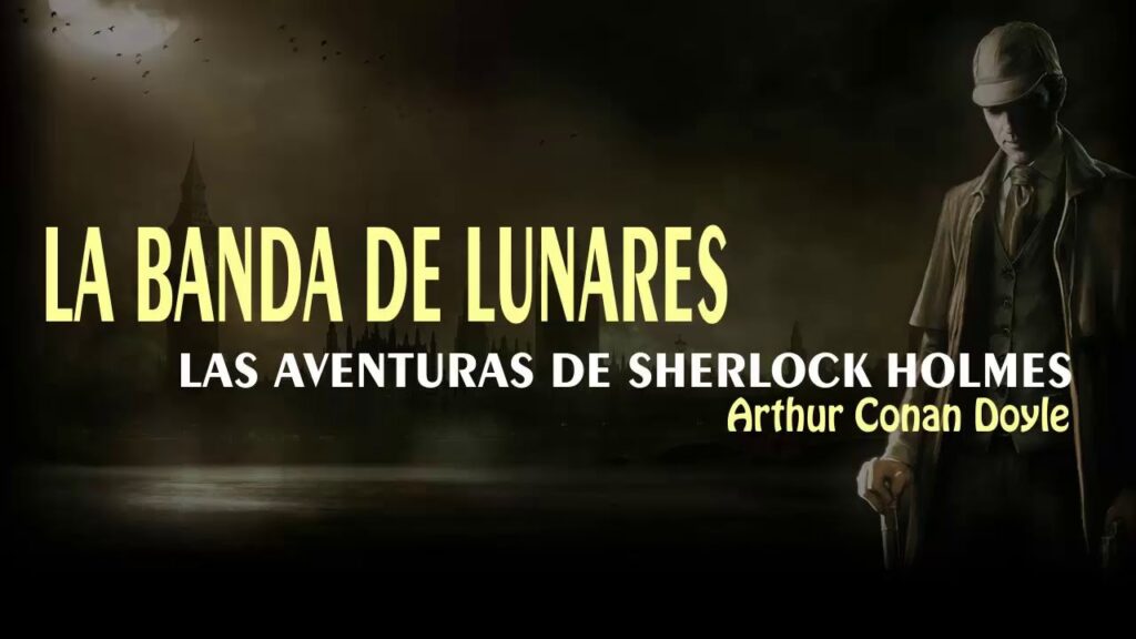 Sherlock Holmes — La banda de lunares